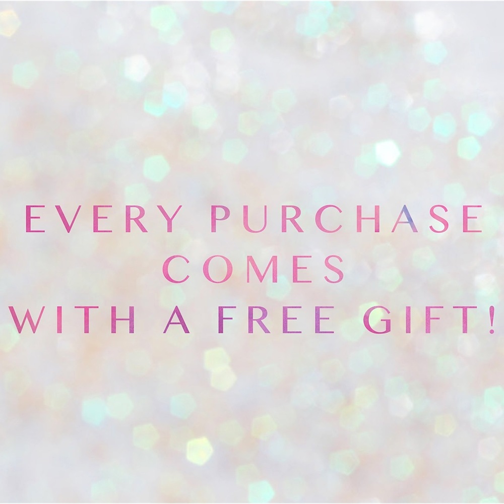 FREE gift with any purchase!